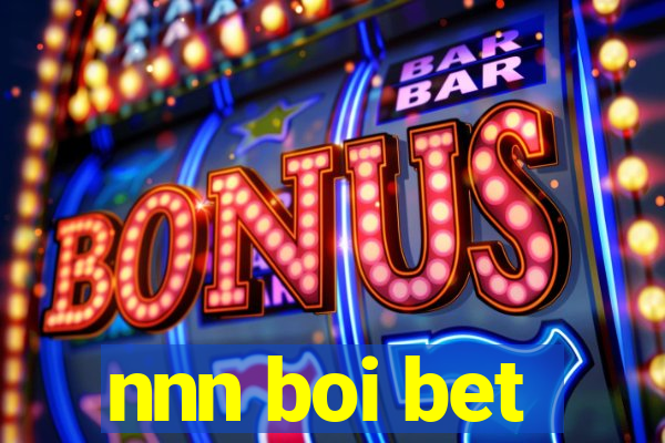 nnn boi bet