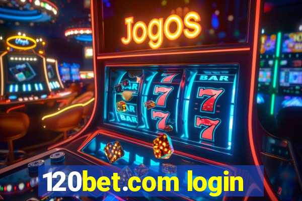 120bet.com login