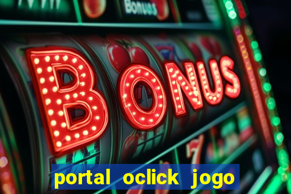 portal oclick jogo do bicho