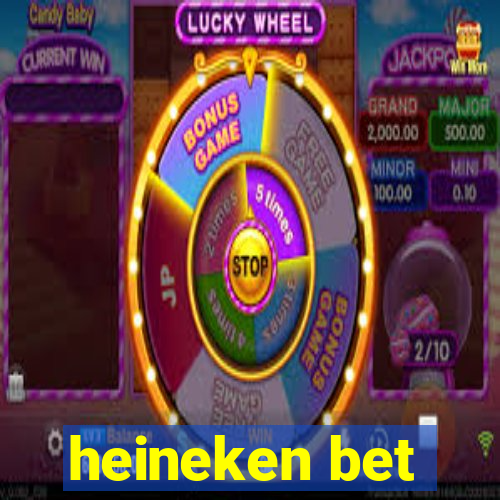 heineken bet