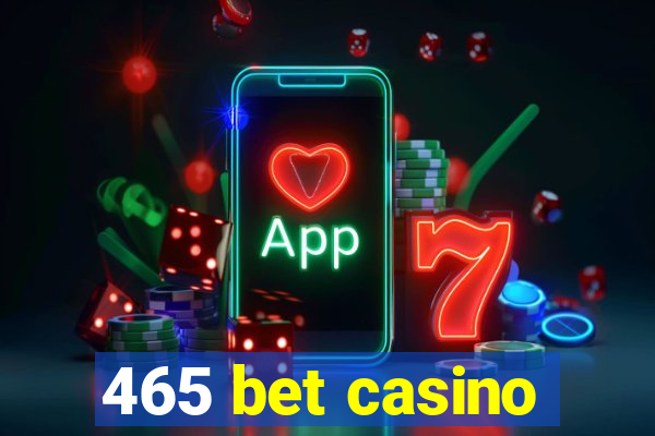 465 bet casino