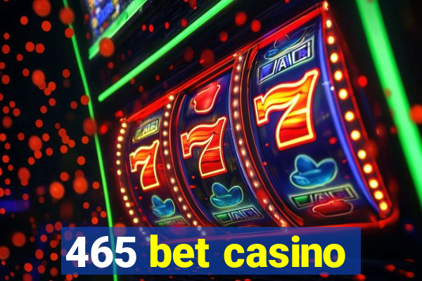 465 bet casino
