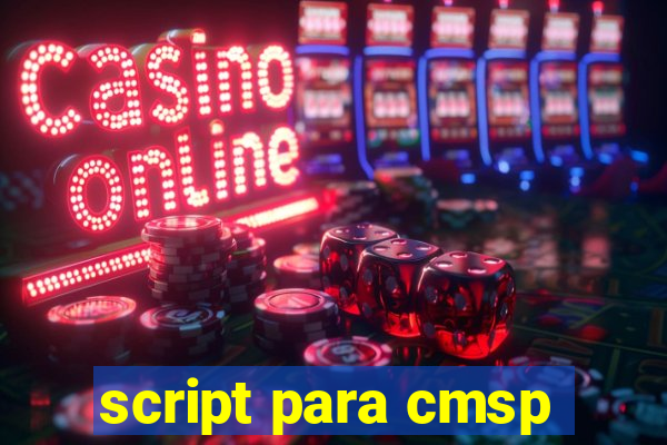 script para cmsp