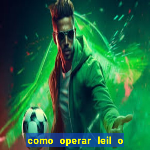 como operar leil o de abertura mini indice