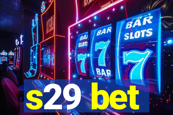 s29 bet