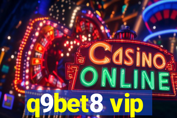 q9bet8 vip