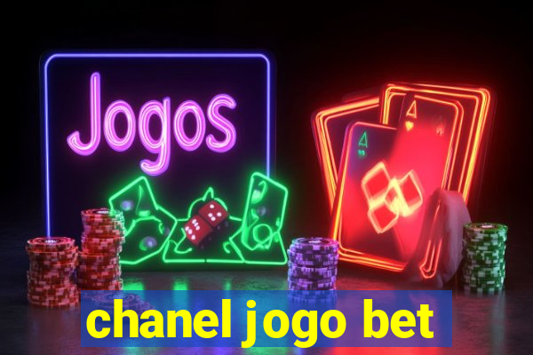 chanel jogo bet