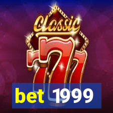 bet 1999