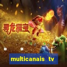 multicanais tv online ao vivo