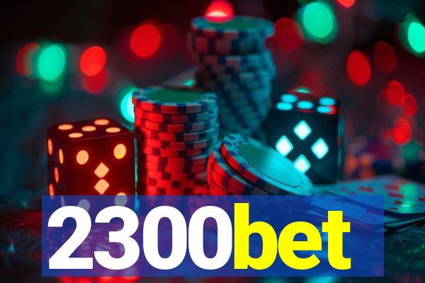 2300bet