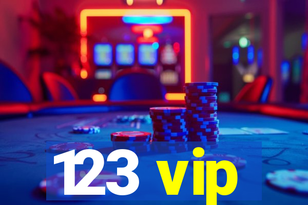 123 vip