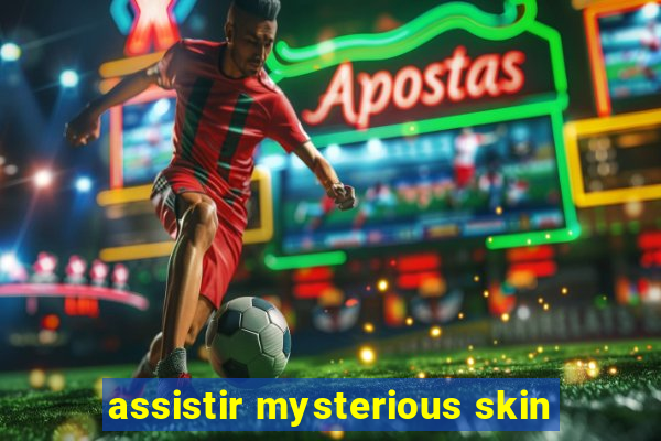 assistir mysterious skin