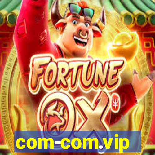 com-com.vip