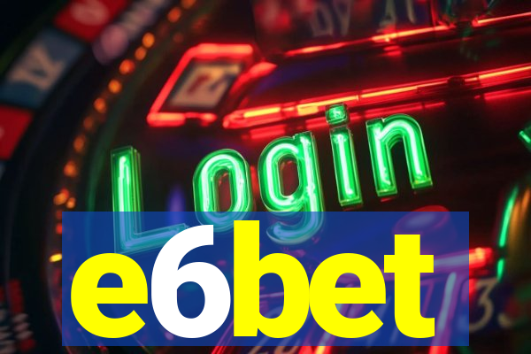 e6bet