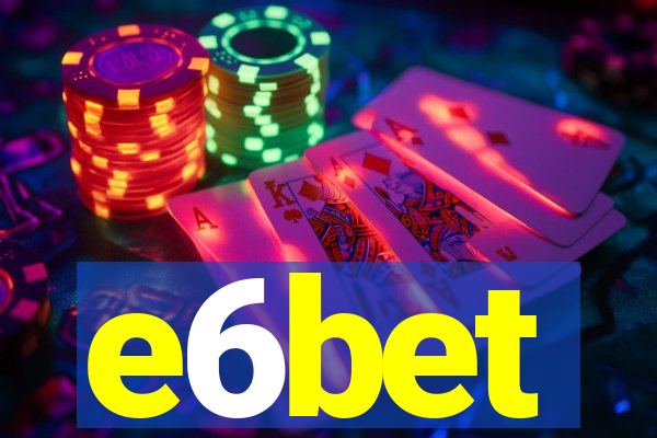e6bet