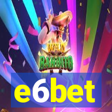 e6bet