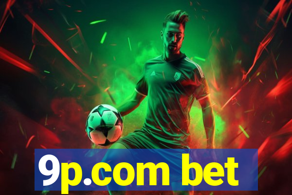9p.com bet
