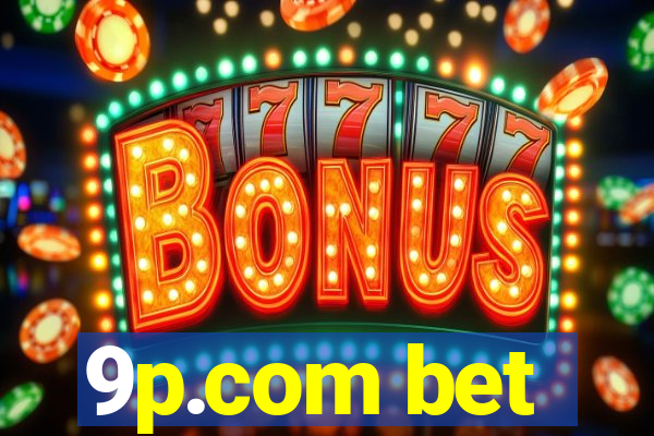 9p.com bet