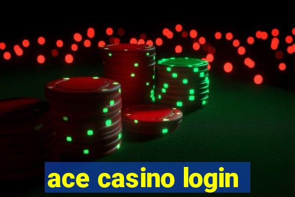 ace casino login