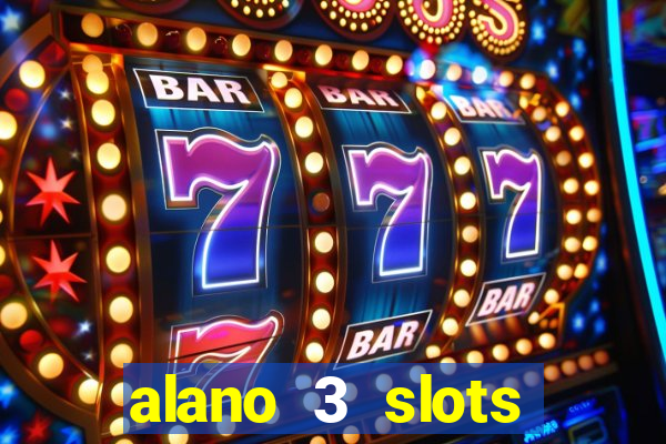 alano 3 slots dinheiro de verdade