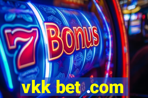 vkk bet .com