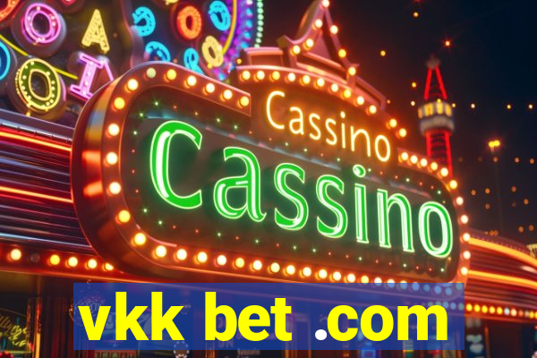 vkk bet .com