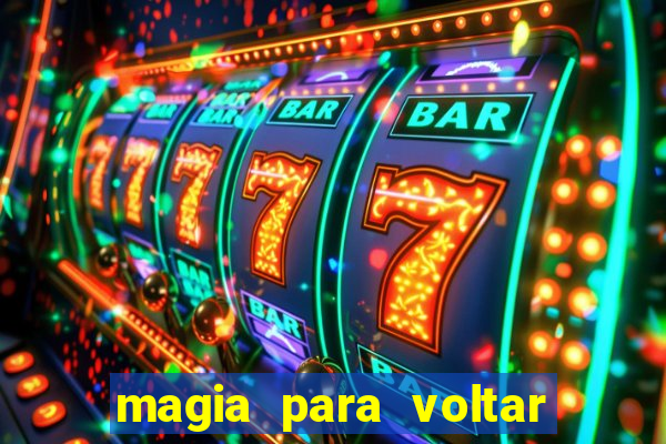 magia para voltar no tempo