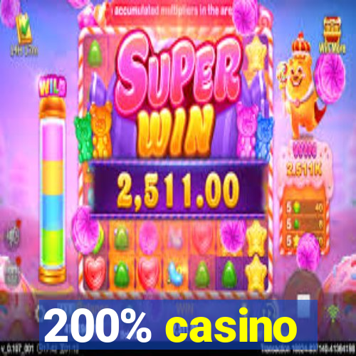 200% casino