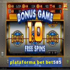 plataforma bet bet585