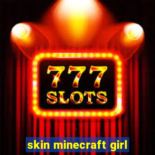 skin minecraft girl