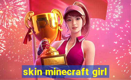 skin minecraft girl