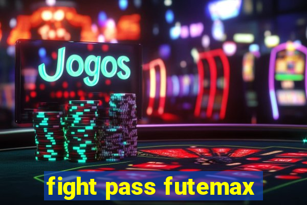 fight pass futemax