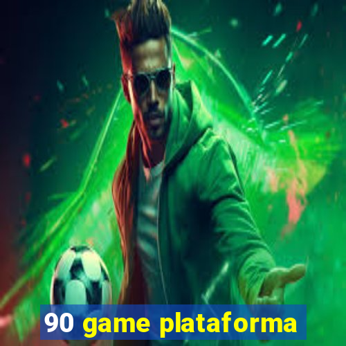 90 game plataforma