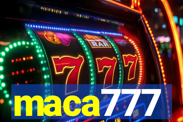 maca777