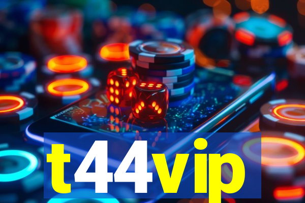 t44vip