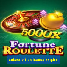 cuiaba x fluminense palpite