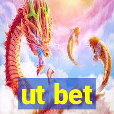 ut bet