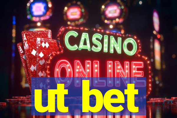 ut bet