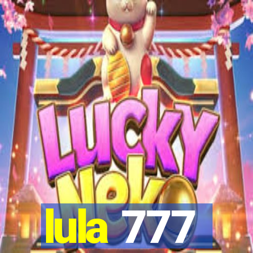 lula 777