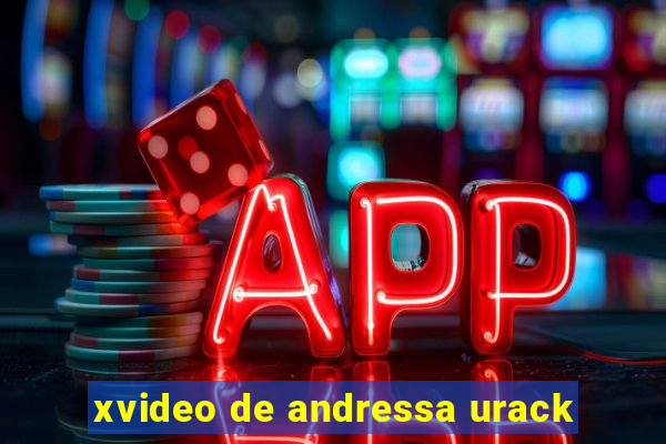 xvideo de andressa urack