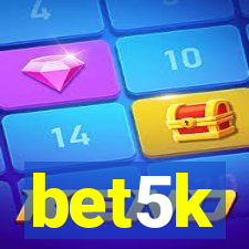 bet5k
