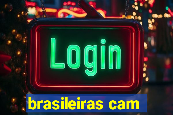 brasileiras cam