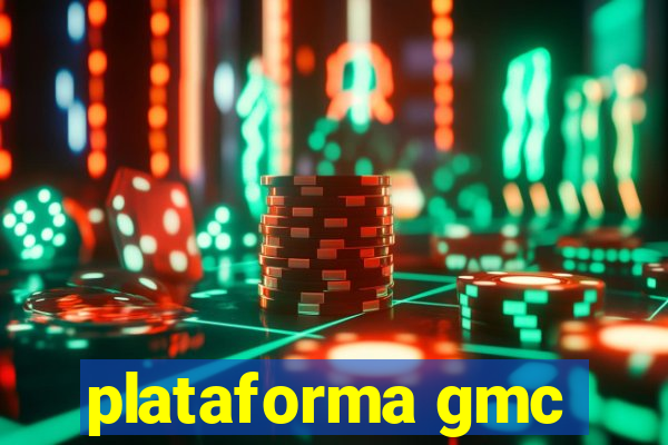 plataforma gmc