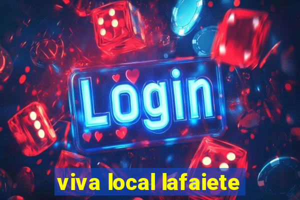 viva local lafaiete
