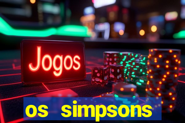 os simpsons assistir online