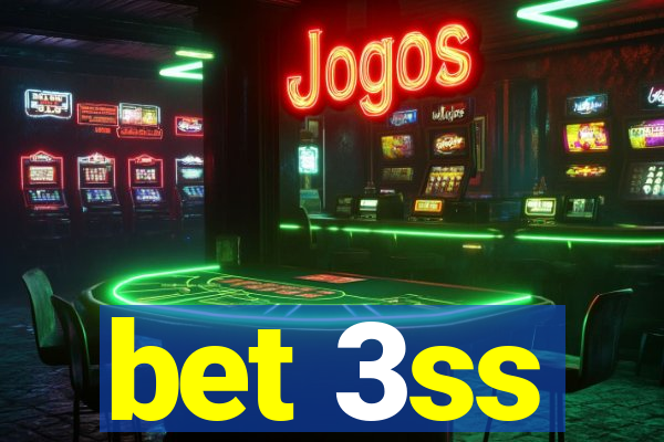 bet 3ss