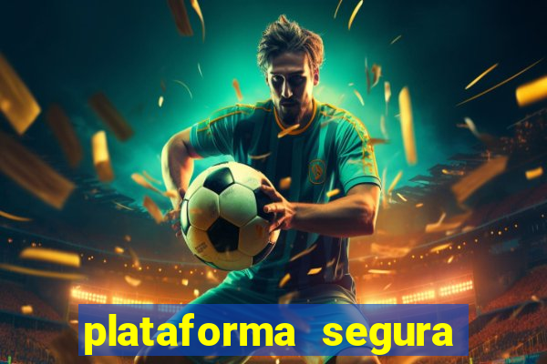 plataforma segura para ganhar dinheiro