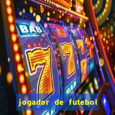 jogador de futebol de pau duro