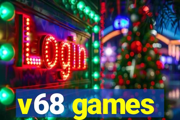 v68 games