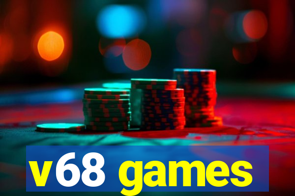 v68 games